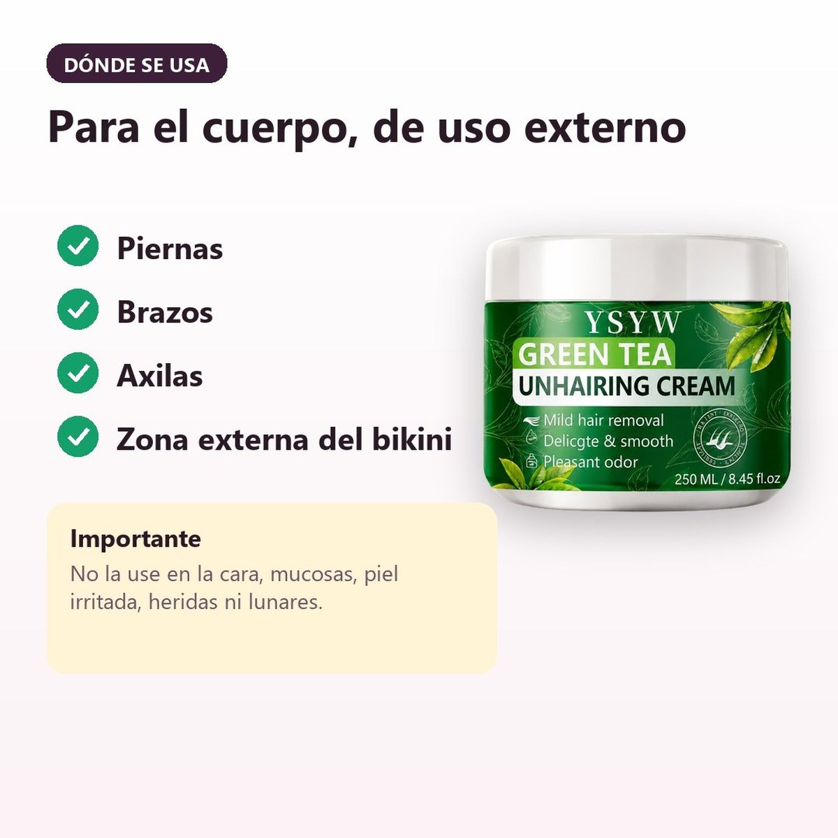 Zonas de uso: piernas, brazos, axilas y zona externa del bikini. No usar en la cara ni en mucosas